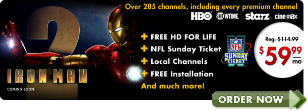 DIRECTV - Over 285 channels, including every premium channel